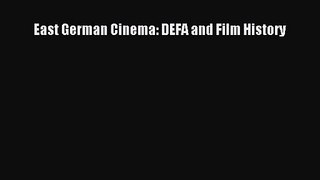 Read East German Cinema: DEFA and Film History Ebook Online