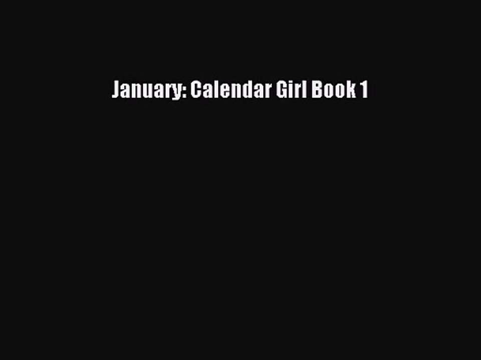 [PDF Download] January: Calendar Girl Book 1 [Read] Online