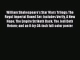 William Shakespeare's Star Wars Trilogy: The Royal Imperial Boxed Set: Includes Verily A New