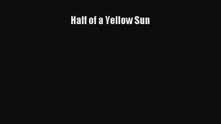 Half of a Yellow Sun [PDF Download] Online