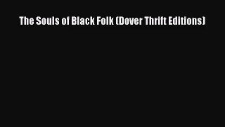 The Souls of Black Folk (Dover Thrift Editions) [PDF] Online