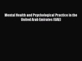 Mental Health and Psychological Practice in the United Arab Emirates (UAE) [PDF Download] Mental
