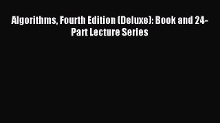 [PDF Download] Algorithms Fourth Edition (Deluxe): Book and 24-Part Lecture Series [Download]