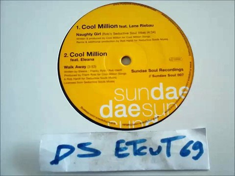 COOL MILLION feat ELEANA -WALK AWAY(RIP ETCUT)SUNDAE SOUL RECORDINGS 2000's