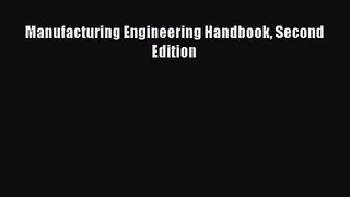 [PDF Download] Manufacturing Engineering Handbook Second Edition [PDF] Online