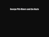 George Pitt-Rivers and the Nazis [PDF Download] George Pitt-Rivers and the Nazis# [Read] Full