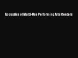 [PDF Download] Acoustics of Multi-Use Performing Arts Centers [Read] Full Ebook