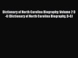 Dictionary of North Carolina Biography: Volume 2 D-G (Dictionary of North Carolina Biography