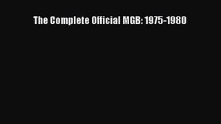 [PDF Download] The Complete Official MGB: 1975-1980 [Download] Full Ebook