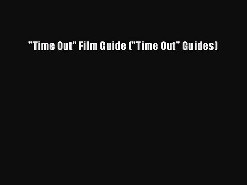 Read Time Out Film Guide (Time Out Guides) Ebook Free
