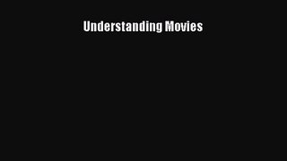 Read Understanding Movies PDF Online