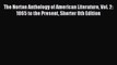 The Norton Anthology of American Literature Vol. 2: 1865 to the Present Shorter 8th Edition