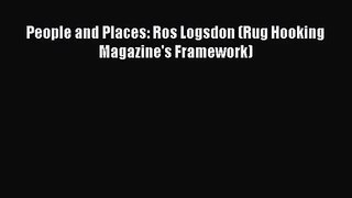 People and Places: Ros Logsdon (Rug Hooking Magazine's Framework) [PDF Download] People and