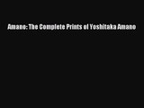 Amano: The Complete Prints of Yoshitaka Amano [PDF Download] Amano: The Complete Prints of