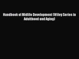 PDF Download Handbook of Midlife Development (Wiley Series in Adulthood and Aging) PDF Online