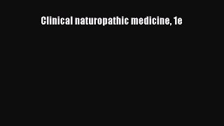 PDF Download Clinical naturopathic medicine 1e PDF Online