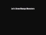 Let's Draw Manga Monsters [PDF Download] Let's Draw Manga Monsters# [Read] Full Ebook