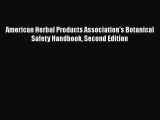 PDF Download American Herbal Products Association's Botanical Safety Handbook Second Edition