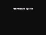 [PDF Download] Fire Protection Systems [Read] Online