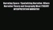 [PDF Download] Narrating Space / Spatializing Narrative: Where Narrative Theory and Geography