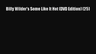 Download Billy Wilder's Some Like It Hot (DVD Edition) (25) PDF Free