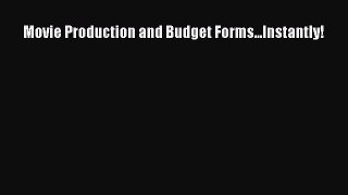 Read Movie Production and Budget Forms...Instantly! PDF Online