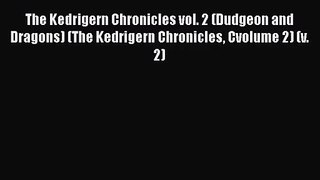 The Kedrigern Chronicles vol. 2 (Dudgeon and Dragons) (The Kedrigern Chronicles Cvolume 2)