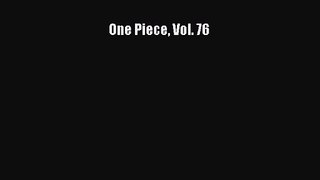 [PDF Download] One Piece Vol. 76 [Download] Full Ebook