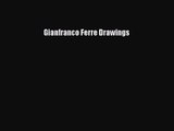 Gianfranco Ferre Drawings [PDF Download] Gianfranco Ferre Drawings# [Download] Online