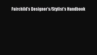 Fairchild's Designer's/Stylist's Handbook [PDF Download] Fairchild's Designer's/Stylist's Handbook#