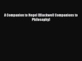 A Companion to Hegel (Blackwell Companions to Philosophy) [PDF Download] A Companion to Hegel