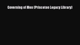 [PDF Download] Governing of Men (Princeton Legacy Library) [Read] Online