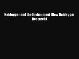 [PDF Download] Heidegger and the Environment (New Heidegger Research) [Download] Online