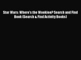 [PDF Download] Star Wars: Where's the Wookiee? Search and Find Book (Search & Find Activity