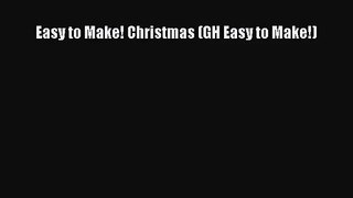 [PDF Download] Easy to Make! Christmas (GH Easy to Make!) [PDF] Online