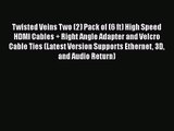 Twisted Veins Two (2) Pack of (6 ft) High Speed HDMI Cables   Right Angle Adapter and Velcro