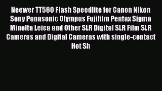 Neewer TT560 Flash Speedlite for Canon Nikon Sony Panasonic Olympus Fujifilm Pentax Sigma Minolta