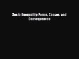 [PDF Download] Social Inequality: Forms Causes and Consequences [PDF] Online