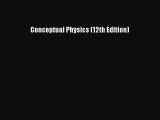 [PDF Download] Conceptual Physics (12th Edition) [PDF] Full Ebook