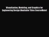 [PDF Download] Visualization Modeling and Graphics for Engineering Design (Available Titles