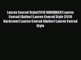 PDF Download Lauren Conrad Style[2010 HARDBACK] Lauren Conrad (Author) Lauren Conrad Style