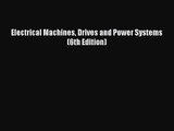 [PDF Download] Electrical Machines Drives and Power Systems (6th Edition) [PDF] Full Ebook