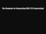 [PDF Download] The Elements of Counseling (HSE 125 Counseling) [Read] Full Ebook