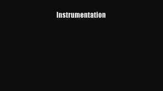 [PDF Download] Instrumentation [Read] Online