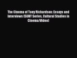 Read The Cinema of Tony Richardson: Essays and Interviews (SUNY Series Cultural Studies in