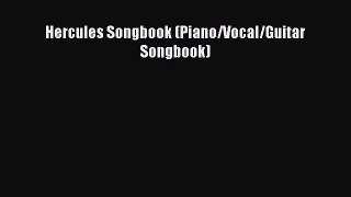 Read Hercules Songbook (Piano/Vocal/Guitar Songbook) PDF Free