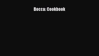 [PDF Download] Bocca: Cookbook [PDF] Full Ebook
