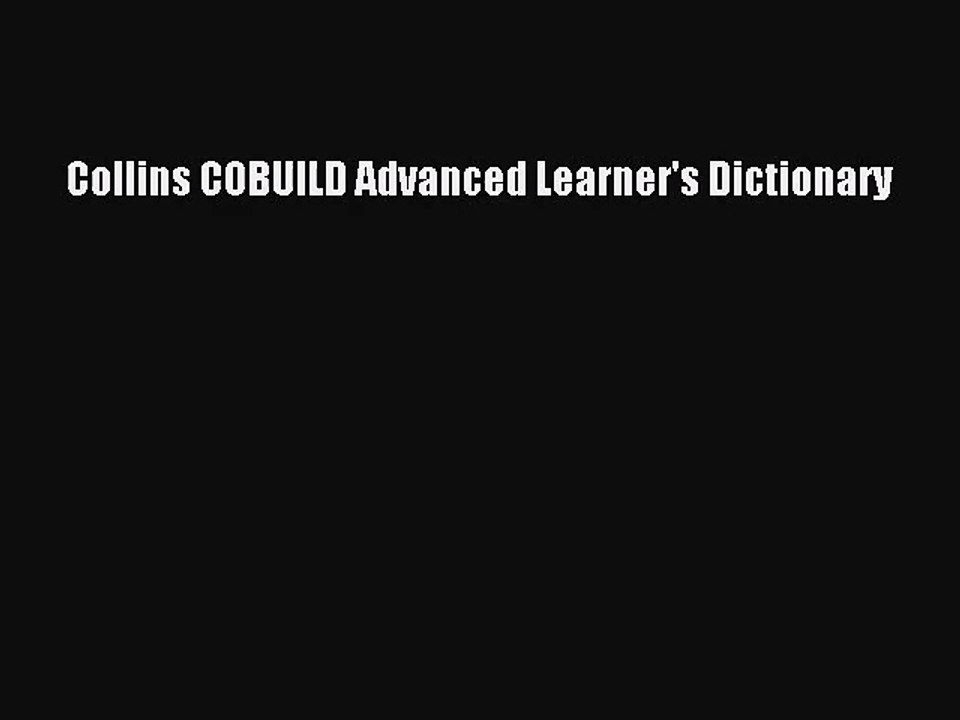 Collins COBUILD Advanced Learner's Dictionary [PDF] Online