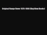 [PDF Download] Original Range Rover 1970-1986 (Bay View Books) [PDF] Full Ebook