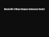 [PDF Download] Mazda MX-5 Miata (Haynes Enthusiast Guide) [PDF] Full Ebook